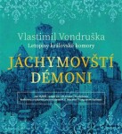 Jáchymovští démoni Vlastimil Vondruška