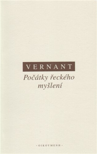 Počátky řeckého myšlení - Jean-Pierre Vernant