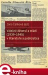 Válečné dětství mládí (1939-1945) literatuře publicistice