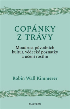 Copánky z trávy - Robin Kimmererová Wall