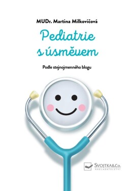 Pediatrie s úsměvem - Martina Milkovičová