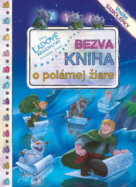 Ľadové kráľovstvo - Bezva kniha o polárnej žiare - autora nemá