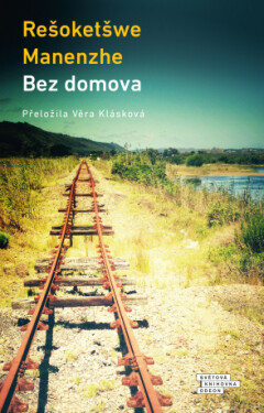 Bez domova - Rešoketšwe Manenzhe - e-kniha