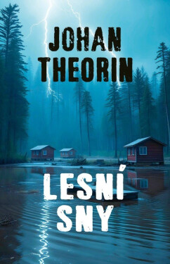 Lesní sny - Johan Theorin