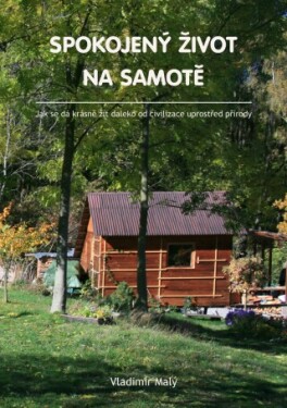 Spokojený život na samotě - Vladimír Malý - e-kniha