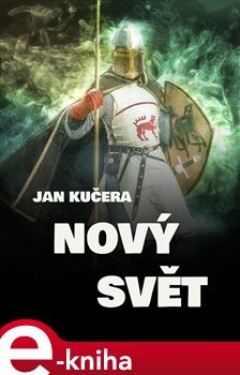 Nový svět - Jan Kučera e-kniha