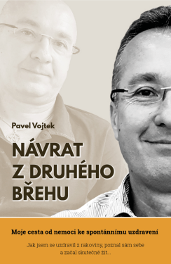 Návrat z druhého břehu - Pavel Vojtek