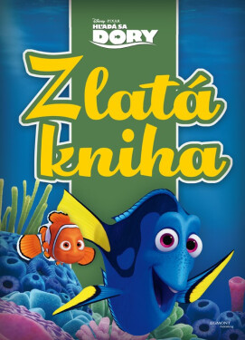 Hľadá sa Dory - Zlatá kniha - Pixar