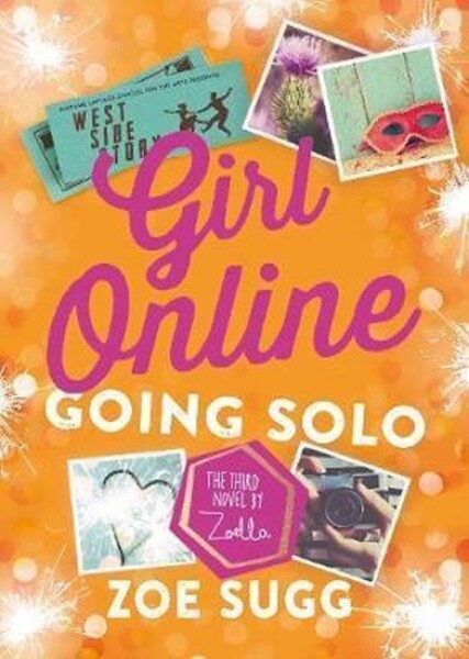 Girl Online: Going Solo - Zoe Sugg