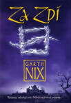 Za Zdí - Garth Nix