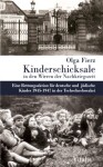 Kinderschicksale in den Wirren der Nachkriegszeit Olga Fierz