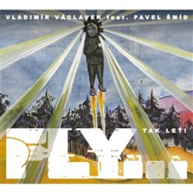 Fly...Tak leť! - CD - Vladimír Václavek