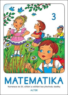Matematika sešit 3 pro 1. ročník ZŠ, 3. vydání - kolektiv autorů