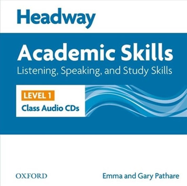 Headway Academic Skills1 Listening &amp; Speaking Class Audio CDs /2/ - Pathare Emma and Gary