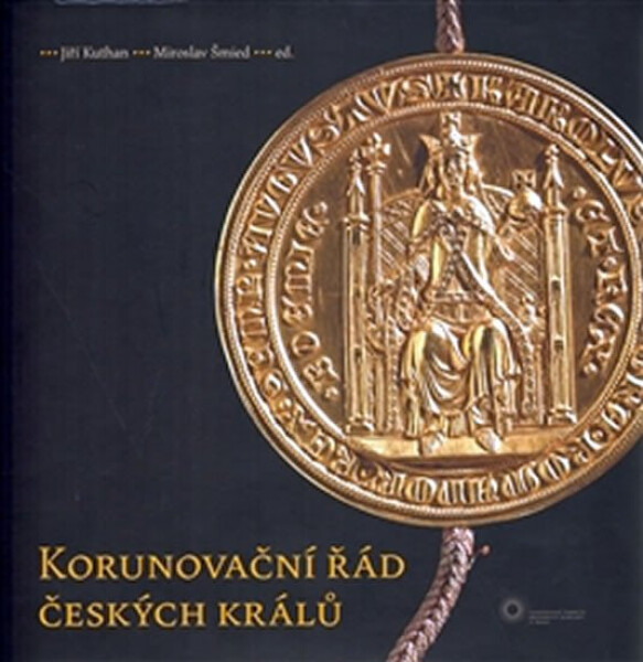 Korunovační řád českých králů Jiří Kuthan
