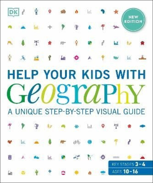 Help Your Kids with Geography, Ages 10-16 (Key Stages 3 & 4) - Dorling Kindersley