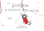 Diviška a červený provázek - Bára Purmová