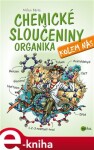 Chemické sloučeniny kolem nás Organika