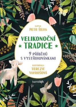 Velikonoční tradice Petr Šilha