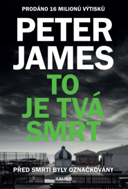 To je tvá smrt - Peter James - e-kniha