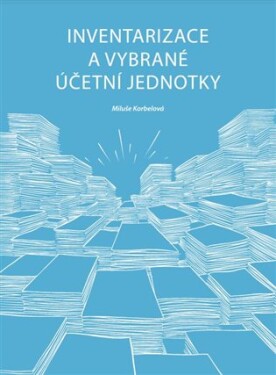 Inventarizace a vybrané účetní jednotky