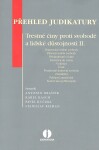 Přehled judikatury Trestné činy proti svobodě lidské důstojnosti II.