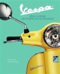 Vespa - Dějiny legendy od počátku do současnosti - Valerio Boni