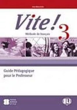 Vite! 3 Guide pédagogique + 2 Class Audio CDs + 1 Test CD - Anna Maria Crimi
