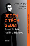 Jeden z těch sedmi - Josef Bublík, rodák z Bánova - Martin Mahdal