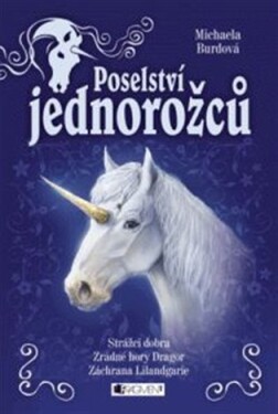 Poselství jednorožců – komplet