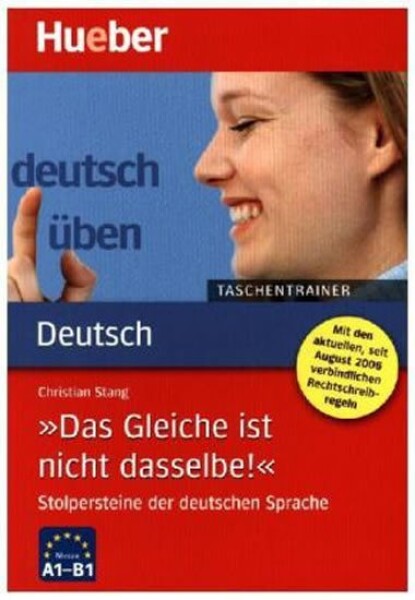 Deutsch üben Taschentrainer: Das Gleiche ist nicht dasselber - Christian Stang