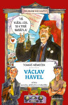 Václav Havel očima puzuka, pižďucha nakyslíka