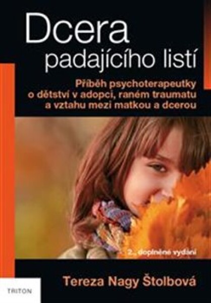 Dcera padajícího listí Tereza Nagy Štolbová