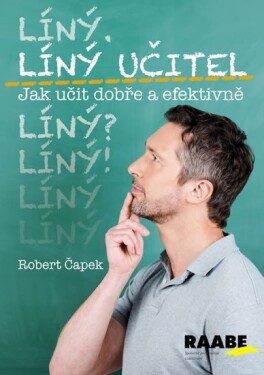 Líný učitel: Jak učit dobře efektivně