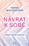 Návrat k sobě - Fabian Wollschläger - e-kniha