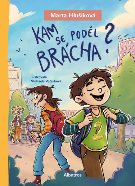 Kam se poděl brácha? - Marta Hlušíková