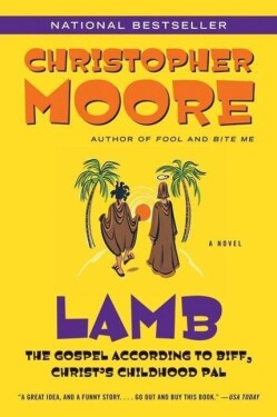 'Lamb: The Gospel According to Biff, Christ''s Childhood Pal'