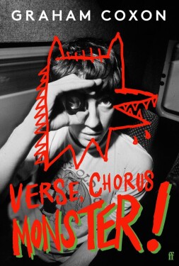 Verse, Chorus, Monster! - Graham Coxon