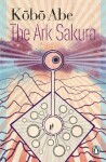 The Ark Sakura - Kóbó Abe