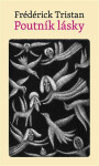 Poutník lásky Frédérick Tristan