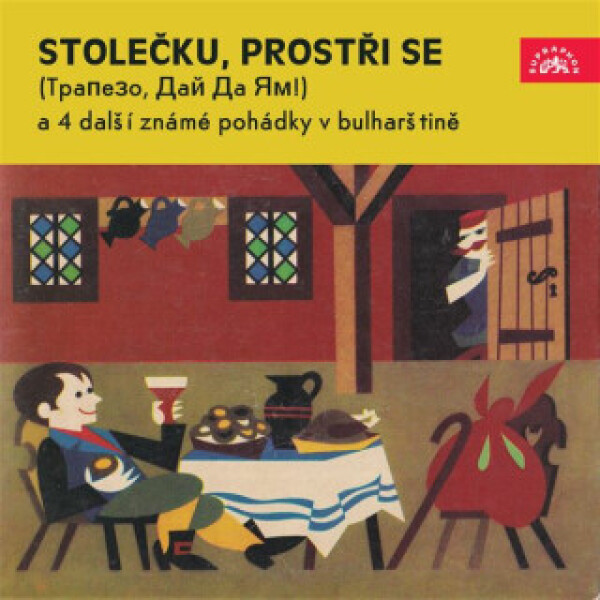 Stolečku, prostři se (Trapezo, daj da jam) a 4 další známé pohádky v bulharštině - Jan Kaláb - audiokniha