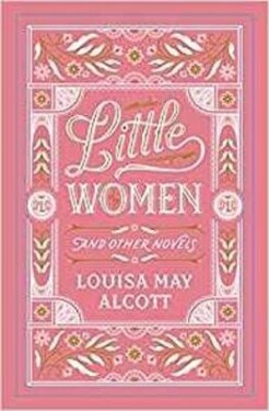 Little Women and Other Novels