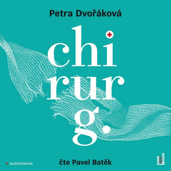 Chirurg Petra Dvořáková audiokniha