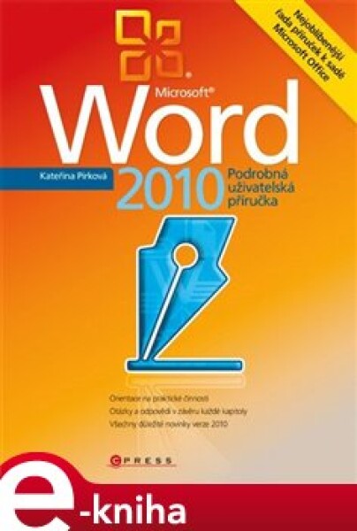 Microsoft Word 2010. Podrobná uživatelská příručka - Kateřina Pírková e-kniha