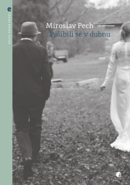 Políbili se v dubnu - Miroslav Pech