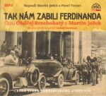 Tak nám zabili Ferdinanda, CD - Pavel Trojan, Martin Ježek