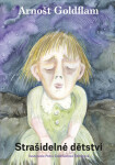 Strašidelné dětství - Petra Štětinová Goldflamová