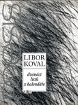 Dvanáct listů kalendáře Libor Koval