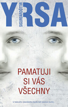 Pamatuji si vás všechny - Yrsa Sigurdardottir