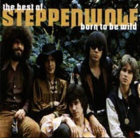 Best Of Steppenwolf / Born To Be Wild (CD) - Steppenwolf